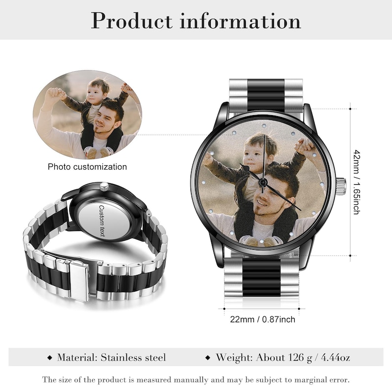 May include: A stainless steel watch with a black and silver band. The watch face features a custom photo. The watch is 4.2cm in diameter and 2.2cm wide. The weight is about 126g. The text "Photo customization" is visible.