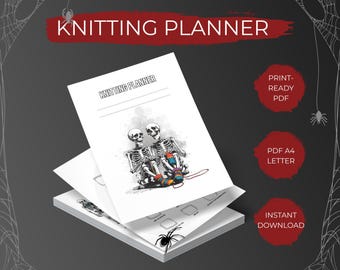 Knitting Planner – Gothic Edition. Skeletons in Stitches | Dark Humor Printable | PDF Download