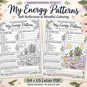 May include: Two printable worksheets titled My Energy Patterns for self-reflection and mindful colouring. One version is black and white, the other is coloured. Both feature sections for tracking energy levels, daily influences, and recharge needs.