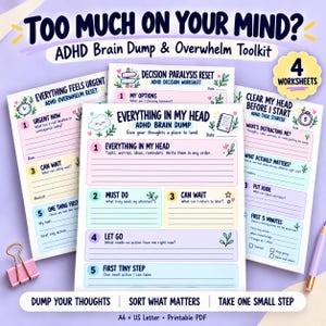 May include: A set of four printable ADHD worksheets with pastel backgrounds and floral accents. The pages feature headers like Too Much On Your Mind, Everything In My Head, Decision Paralysis Reset, and Clear My Head Before I Start, with numbered sections for organizing tasks, thoughts, and priorities.