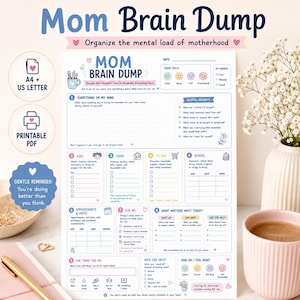 May include: A printable Mom Brain Dump planner page featuring sections for kids, home, to-buy, school, appointments, and personal needs. The document includes helpful prompts, mood trackers, and checkboxes, with text headers like Mom Brain Dump and Organize the mental load of motherhood.