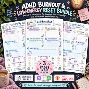 Può includere: Un set di tre fogli di lavoro stampabili per la gestione del burnout e della bassa energia, intitolati ADHD Burnout Reset, Low-Energy Day Reset e After Work Brain Dump. Le pagine includono illustrazioni colorate, domande e caselle da spuntare.