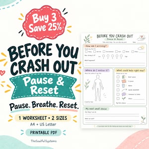 Könnte beinhalten: Ein druckbares Arbeitsblatt mit dem Titel Before You Crash Out Pause & Reset, das Abschnitte zur Erfassung von Emotionen, körperlichen Empfindungen und Bewältigungsstrategien enthält. Das Dokument umfasst Kontrollkästchen, eine menschliche Körpersilhouette und Schreibzeilen, verfügbar in A4 und US Letter.