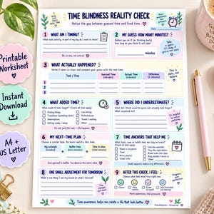 May include: A Time Blindness Reality Check printable worksheet featuring nine numbered sections with prompts for tracking tasks, estimating time, and reflecting on productivity. The document includes pastel-colored boxes, icons, and text fields for planning and self-assessment, designed to help users notice the gap between guessed time and lived time.