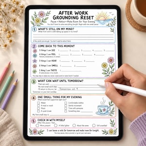Könnte beinhalten: Ein digitales Tablet mit einem After Work Grounding Reset Arbeitsblatt, das fünf nummerierte Abschnitte, florale Illustrationen und eine Sonnenaufgangsgrafik enthält. Das Formular bietet Anregungen für Achtsamkeit, Aufgabenplanung und Selbstfürsorge.