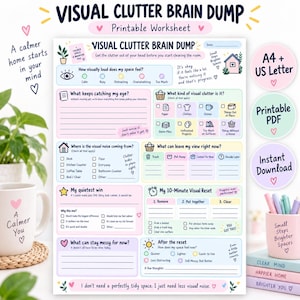 Può includere: Un foglio di lavoro stampabile intitolato Visual Clutter Brain Dump con sezioni per tracciare il rumore visivo, identificare i tipi di disordine e pianificare un ripristino di 10 minuti. Il documento presenta colori pastello, caselle di controllo e suggerimenti.