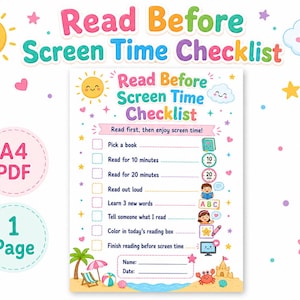 May include: A printable checklist titled Read Before Screen Time Checklist with tasks like Pick a book, Read for 10 minutes, Read for 20 minutes, Read out loud, Learn 3 new words, Tell someone what I read, Color in today's reading box, and Finish reading.