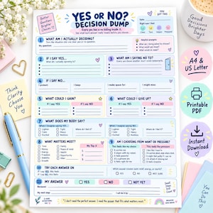 May include: A white paper decision-making worksheet titled Yes or No? Decision Dump with eleven numbered sections, including prompts for evaluating choices, body sensations, and personal values, featuring pastel-colored accents and text.
