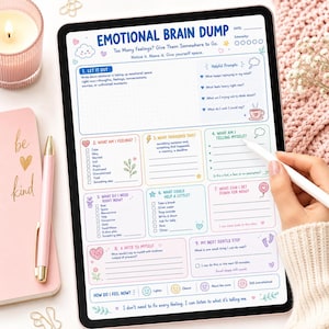 May include: A digital tablet displaying an Emotional Brain Dump worksheet with sections for feelings, triggers, and self-reflection. The page features blue, pink, and yellow text, checkboxes, and small illustrations like hearts, clouds, and flowers.