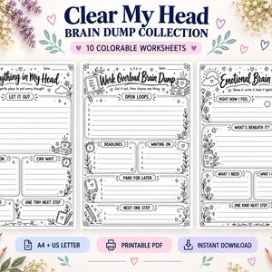 Peut inclure: Un ensemble de dix feuilles de travail à colorier intitulé Clear My Head Brain Dump Collection. Les pages présentent des dessins au trait noir et blanc avec des sections pour Everything in My Head, Work Overload Brain Dump et Emotional Brain Dump.