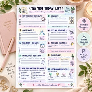 May include: A printable task management worksheet titled The Not Today List with ten numbered sections for organizing daily priorities. The document features pastel-colored boxes, checkboxes, and prompts for reflection, including a mood tracker at the bottom.