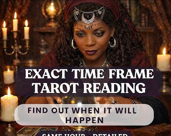 Exact Time Frame Reading, Time Frame Tarot Reading, Time Frame Psychic Reading, Same Hour Tarot Reading,  Tarot Card Reading, Medium Reading