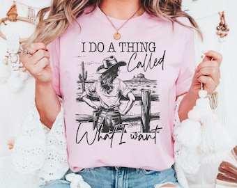 I Do What I Want T-Shirt | Western Graphic Tee, Bohemian Style