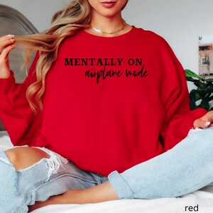 Mentally on Airplane Mode Sweatshirt | Travel Quote Crewneck 画像 3