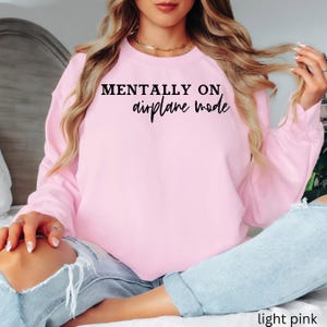 Mentally on Airplane Mode Sweatshirt | Travel Quote Crewneck 画像 6