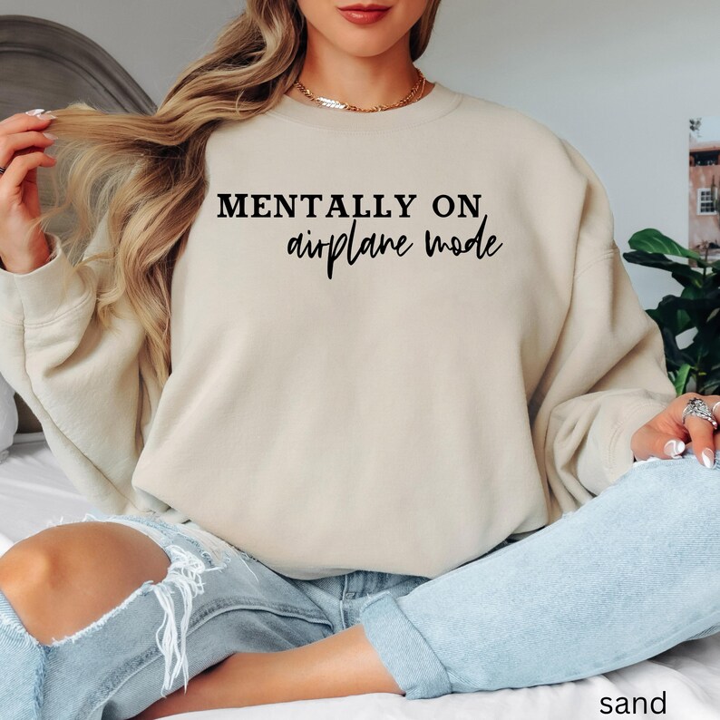 Mentally on Airplane Mode Sweatshirt | Travel Quote Crewneck 画像 7