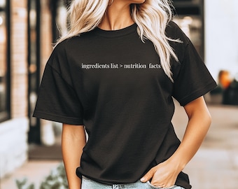 Ingredients List Nutrition Facts Tee, Unisex Garment-Dyed Cotton T-Shirt