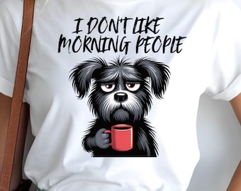 I Don’t Like Morning People PNG | Grumpy Dog Coffee Clipart | Funny Anti Social Sublimation Design for Shirt, Mug & Tumbler Digital Download