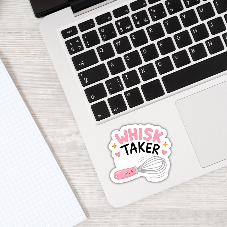 Whisk Taker Sticker, Baking Humor Decal, Home Baker Gift