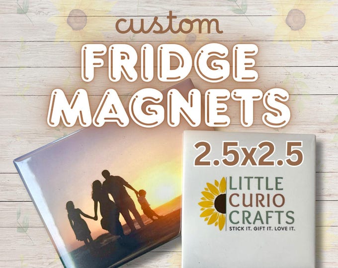 Featured listing image: 2.5x2.5" Custom Photo Fridge Magnet | Personalized Magnet Gift |  Birthday, Engagement, Wedding Favor, Holiday, Gifts, Party Favors Etc.
