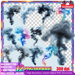 May include: A digital PNG bundle featuring 12 high-quality smoke designs in various colors, including blue, gray, and pink. The image includes text that says "12 PNG Bundle" and "300 dpi". The designs are suitable for t-shirt printing, mugs, stickers, and more.