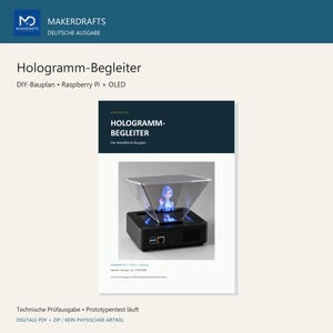 Może przedstawiać: Dokument cyfrowy zatytułowany Hologramm-Begleiter zawierający plan budowy DIY dla urządzenia hologramowego Raspberry Pi i OLED. Okładka przedstawia czarną podstawę z przezroczystym pryzmatem piramidalnym wyświetlającym postać.