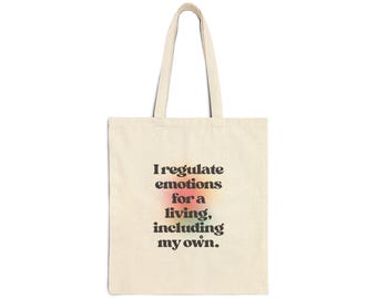 Emotion Regulation Cotton Canvas Tote Bag, Motivational Gift