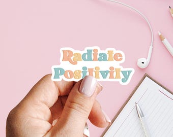 Pegatina troquelada "Radia positividad" / Pegatina para Kindle / ¡Perfecta para diarios, Kindles, estuches, computadoras portátiles y más!