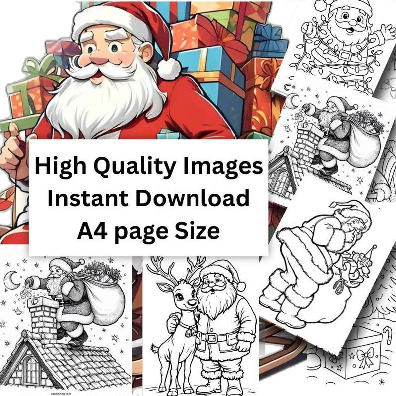 May include: A digital download featuring Santa Claus illustrations and the text "High Quality Images Instant Download A4 page Size". The images include Santa with gifts, climbing a chimney, and with a reindeer. The images are black and white.