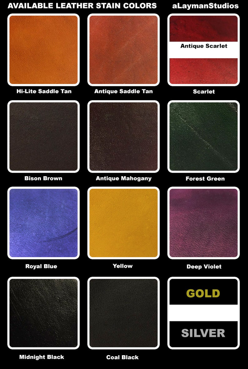 May include: A chart showing 12 different leather stain colors, including Hi-Lite Saddle Tan, Antique Saddle Tan, Scarlet, Bison Brown, Antique Mahogany, Forest Green, Royal Blue, Yellow, Deep Violet, Midnight Black, Coal Black, Gold, and Silver. The chart is titled "AVAILABLE LEATHER STAIN COLORS" and "aLaymanStudios".