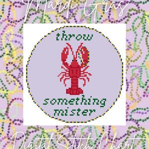 May include: Digital stitch chart with a Mardi Gras theme. The design features a red lobster in a pixelated style, surrounded by the words "throw something mister" in green. The background is a light purple with decorative bead patterns.