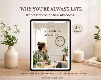 ADHD Time Blindness Survival Kit | Lateness, Deadline Anxiety Help (Instant Download)