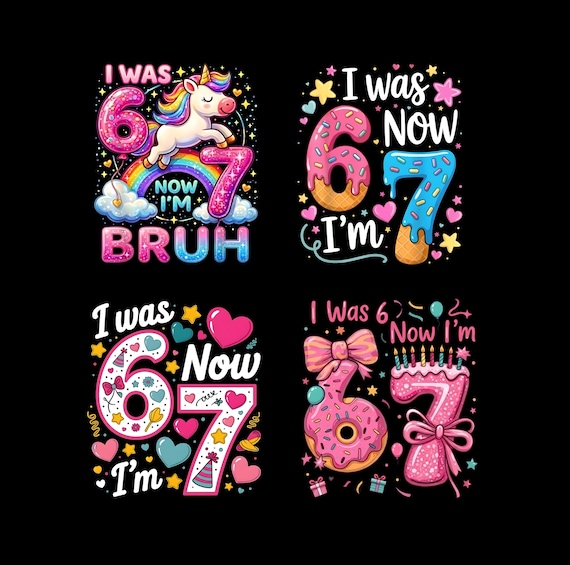 I Was 6 Now I'm 7 Birthday Printable Bundle PNG, Funny 7th B-day Gift for Boy Girl, Viral 67 Meme Birthday PNG, Seventh Birthday Kids PNG