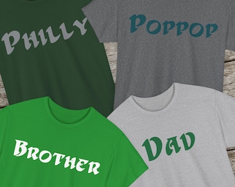 Personalized Philly T Shirt - Dad, Poppop, Grandpa, or any name or phrase your choose
