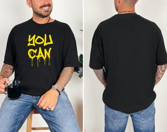 Camiseta unisex con eslogan positivo "TÚ PUEDES", camiseta inspiradora, camiseta motivacional, top de género neutro, ropa empoderadora