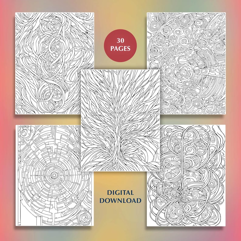 May include: A collection of five black and white adult coloring book pages with intricate designs. The pages feature abstract patterns, a tree, and geometric shapes. The text "30 PAGES" and "DIGITAL DOWNLOAD" are also visible.