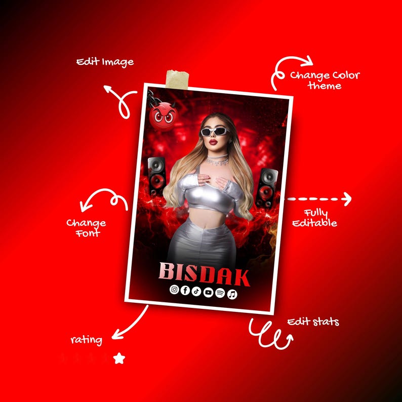 May include: A digital graphic featuring a woman in silver attire, wearing sunglasses, and a necklace. The image includes the name "BISDAK" and social media icons. The background is red with flames and speakers. Text on the image includes "Edit Image", "Change Font", "Change Color Theme", "Fully Editable", and "Edit stats".
