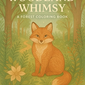 Woodland Whimsy Forest Animal Coloring Book PDF | 50 Printable Pages | Nature Coloring Book for Adults & Kids | Digital Download