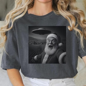 Santa UFO Shirt, Funny Christmas Shirt, Santa Selfie Tee, Gift for Alien Lover, UFO Abduction Tee, Alien Encounter, Adult Humor Weirdcore