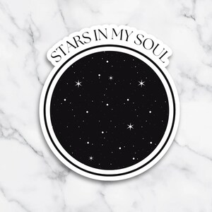 Stars in My Soul, Astronomy, Universe Sticker, Outer Space Portal, Cosmic, Astrology, Spirituality Sticker, Space Theme, Astronomy