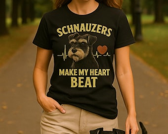 Schnauzer T-Shirt, Dog Lover Gift, “Schnauzers Make My Heart Beat” Tee, Cute Graphic Shirt for Schnauzer Mom or Dad, Funny Dog Owner
