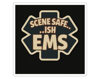 EMS Scene Safe Stickers, Emergency Medical Services Decal, First Responders Gift, Laptop Stickers, Cool EMS Accessories, emt humor