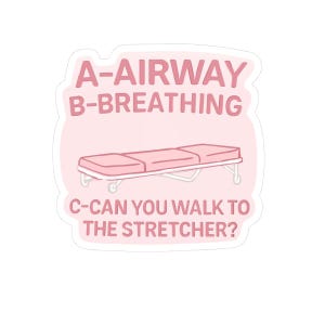 Emergency Medicine Decor, Fun Nurse Gifts, A-B-C Airway Breathing Stickers, Healthcare Humor, EMS humor, paramedic humor, emt, paramedic