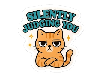 Silently Judging You Cat Stickers | Cute Cat Vinyl Decals, Laptop Stickers, Animal Lovers Gifts, Funny Stickers, Cat Mom Gifts