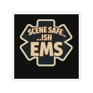 EMS Scene Safe Stickers, Emergency Medical Services Decal, First Responders Gift, Laptop Stickers, Cool EMS Accessories, emt humor