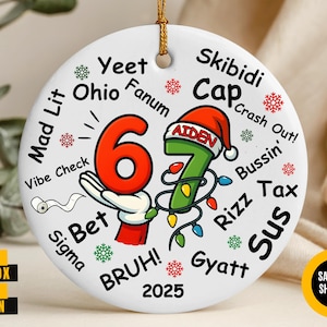 Custom Six Seven Ornament, Gen Z Slang Teen Keepsake, Funny Teenager Ornament, 67 Six Seven Meme Ornament