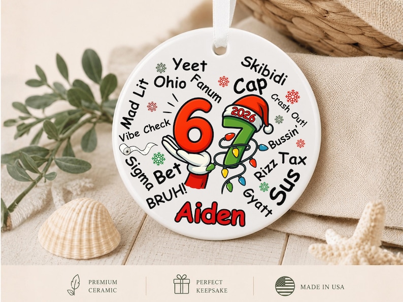 charisma kid
fun ornament
gift for teen
genz ornament
funny teen ornament
gen z gen alpha teen
gen alpha slang
teen boy gift
67 ornament
gen z slang gift
funny ornament
six seven ornament
trend ornament