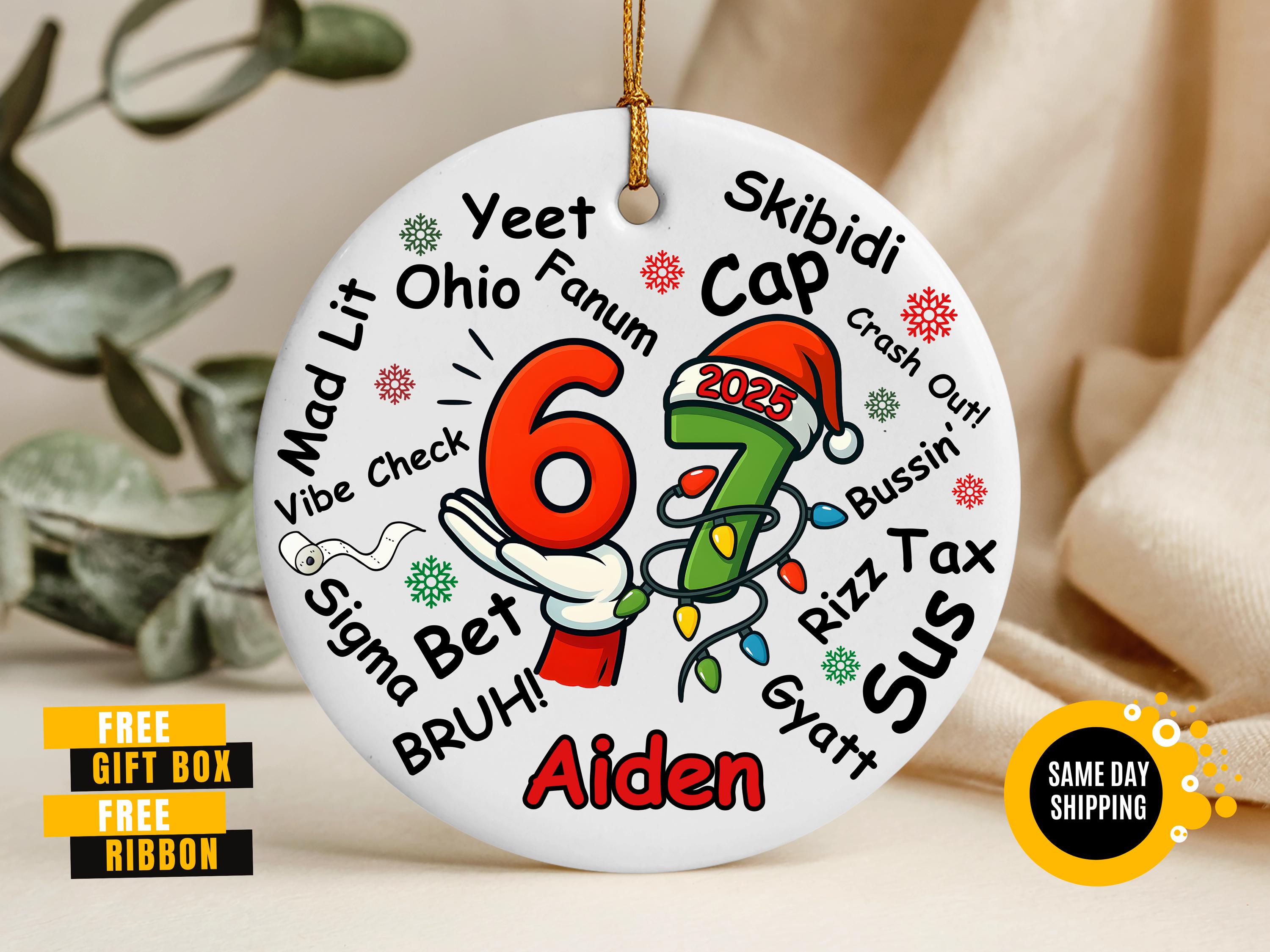 Personalized 67 Ornament, Custom Six Seven Ornament, Gen Z Slang Teen ...