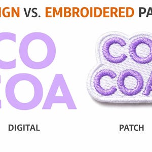 May include: Image comparing digital design to an embroidered patch. The word "COCOA" is displayed in a light purple font on the left, labelled "DIGITAL." On the right, an embroidered patch of "COCOA" in purple thread is shown, labelled "PATCH."