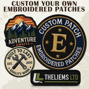 May include: A selection of custom embroidered patches. One patch shows a mountain scene with the text "ADVENTURE AWAITS." Another is circular with "CUSTOM PATCH EMBROIDERED PATCHES." A third patch has "BUILT TO LAST" and "QUALITY WORK." The image also shows the text "THELIEMS LTD."